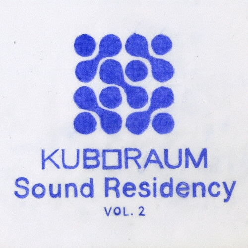 bela, Cosimo Damiano, Marina Herlop, Lord Spikeheart ft.Talpah, Estrella del Sol & Luisa Almaguer, Low Jack feat.Le Diouck, Romain Azzaro - Kuboraum Sound Residency Vol. 2 - Import Vinyl 2 LP Record