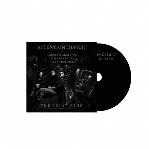 Attention Deficit - The Idiot King - Import CD