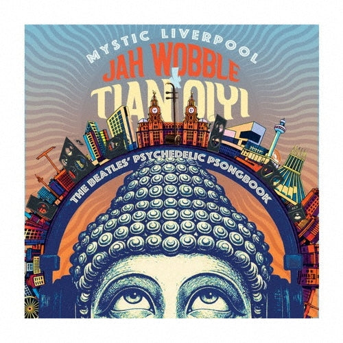 Jah Wobble - Mystic Liverpool -The Beatles`Psychedelic Psongbook - Import CD