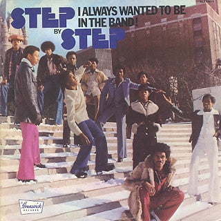 Step By Step (Soul) - I Always Wanted To Be In The Band - Import Vinyl LP Record Limited Edition