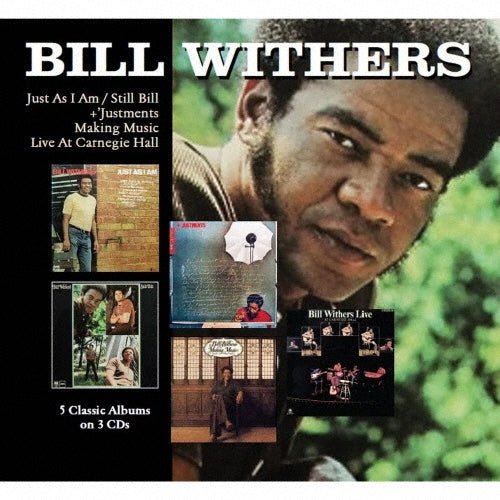 Bill Withers - Just As I Am / Still Bill / + Justments / Making Music / Live at Carnegie Hall 5 - Import 3 CD Box Set