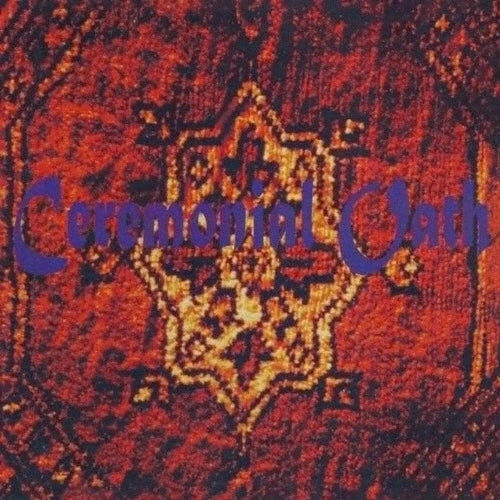 Ceremonial Oath - Carpet - Import CD