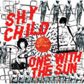 Shy Child - One with the Sun - Japan CD Bonus Track