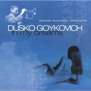 Dusko Gojkovic - In My Dreams - Japan CD