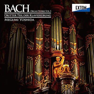 Megumi Yoshida - J.S. Bach: Organ Works Vol.3-clavier Ubung 3 - Japan 2 SACD Hybrid