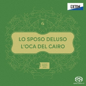 Mozart Singers Japan Mozart (1756-1791)  -  Lo Sposo Deluso, L'Oca Del Cairo   -  Japan SACD Hybrid