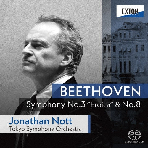 Jonathan Nott、Tokyo Symphony Orchestra - Beethoven : Symphonies Nos.3, 8 - Japan SACD Hybrid