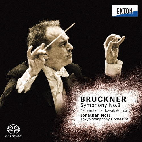 Jonathan Nott、Tokyo Symphony Orchestra - Bruckner :Symphony No.8 -1887 Version - Japan 2 SACD Hybrid