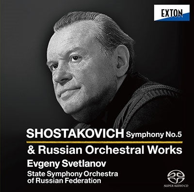 Yevgeny Svetlanov, Russian State Symphony Orchestra / The State Academic Symphony Orchestra Of Russia - Shostakovich: Symphony No. 5 + Russian Masterpieces (mastered 2023) - Japan 2 SACD Hybrid