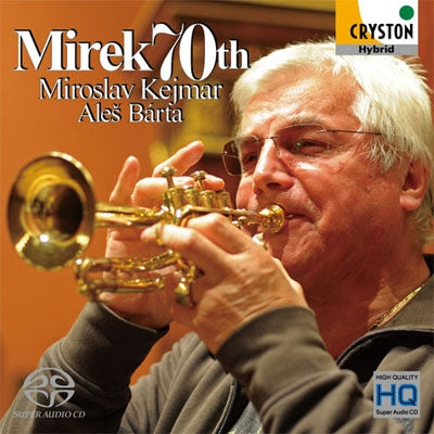 Miroslav Kejmar, Ales Barta - Mirek 70th - Japan SACD Hybrid