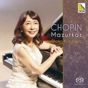 Shoko Kusuhara(P) Chopin (1810-1849) - Mazurkas - Japan 2 SACD Hybrid
