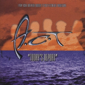 A.C.T - Todays Report - Japan CD Bonus Track