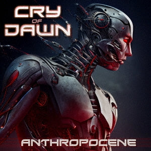 Cry Of Dawn - Anthropocene - Japan CD