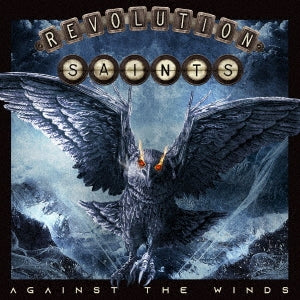 Revolution Saints - Against The Winds - Japan CD Bonus Track