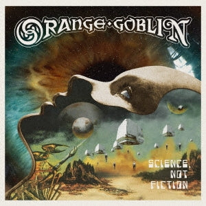 Orange Goblin - Science.Not Fiction - Japan CD Bonus Track