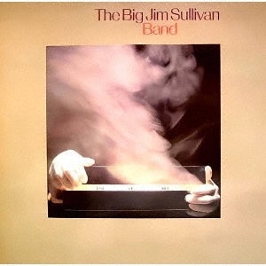 The Big Jim Sullivan Band - Test Of Time - Japan Mini LP SHM-CD