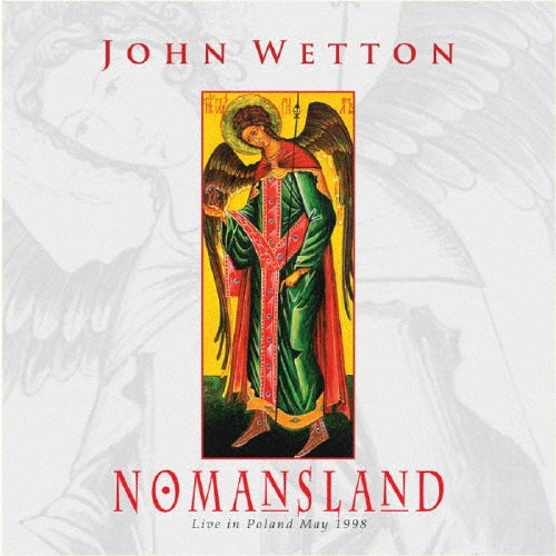 John Wetton - Nomansland: Live At Poland, May 1998 - Japan SHM-CD Bonus Track