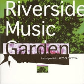 Katori Yoshihiko Jazz Orchestra - RIVERSIDE MUSIC GARDEN - Japan CD
