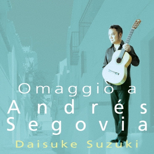 Daisuke Suzuki - Omaggio a Andres Segovia - Japan CD