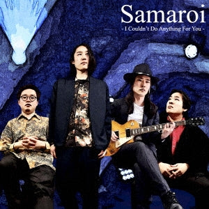 Samaroi - I Couldn'T Do Anything For You - Japan CD single