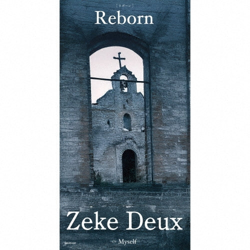 Zeke Deux - Reborn 2nd Press - Japan 8cmCD single Limited Edition