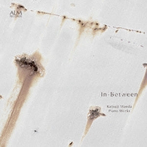 Katsuji Maeda Katsuji Maeda (1970-) - In-between-piano Works - Japan CD