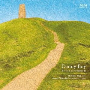 Hirohisa Tsuji Akane Nakan - Danny Boy British Favourites 2 - Japan CD