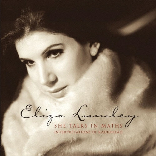 Eliza Lumley - She Talks In Maths : Interpretations Of Radiohead - Japan CD