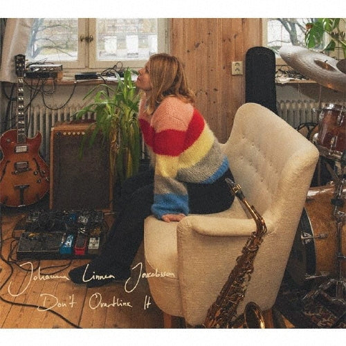 Johanna Linnea Jakobsson - Don't Overthink It - Japan CD Digipak