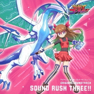 Animation Soundtrack (Music by Ryo Kawasaki, Toshiyuki Kono, et al.) - TV Anime[Yu-Gi-Oh!Go Rush!!] Original Soundtrack Sound Rush Three!! - Japan 2 CD