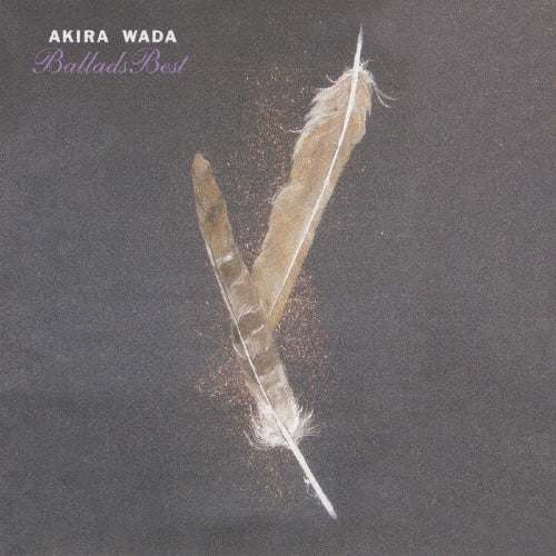 Akira Wada - BALLADS BEST - Japan CD