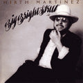 Hirth Martinez - Big Bight Street - Japan Mini LP CD