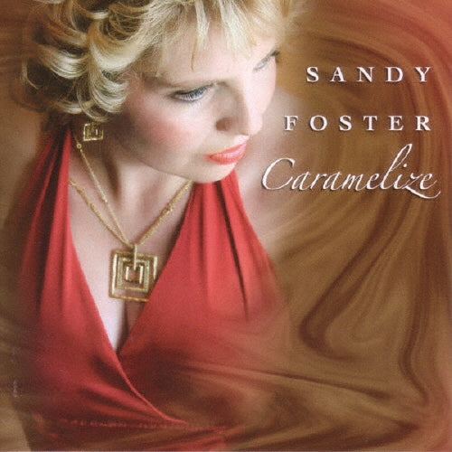 Sandy Foster - Caramelized - Japan CD