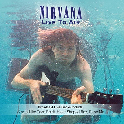 Nirvana - Live to Air - Live 1987 - Japan CD