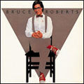 Bruce Roberts - Bruce Roberts - Japan Mini LP CD Limited Edition