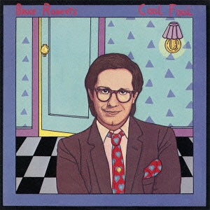 Bruce Roberts - Cool Fool - Japan Mini LP CD Limited Edition