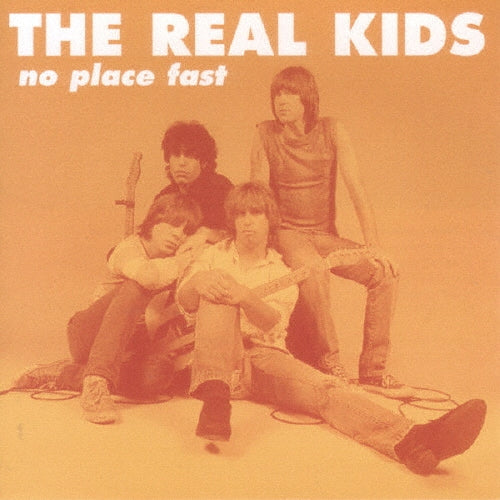 The Real Kids - No Place Fast - Japan CD