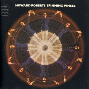 Howard Roberts - Spinning Wheel: Limited - Import Mini LP CD Limited Edition
