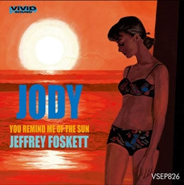 Jeffrey Foskett - Jody/You Remind Me Of The Sun - Japan 7’ Single Vinyl Record Limited Edition