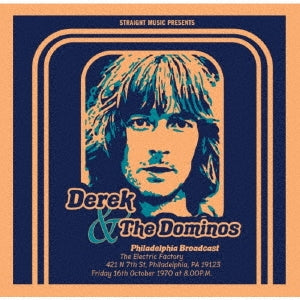 Derek And The Dominos - Electric Factory. Philadelphia. Pa 1970 - Import CD