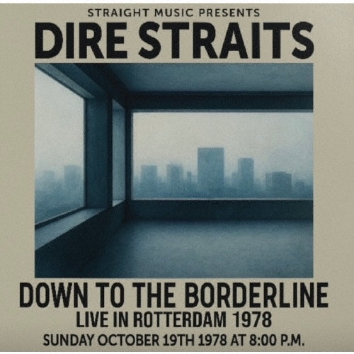 Dire Straits - Down to the Borderline - Live in Rotterdam 1978 - Import CD