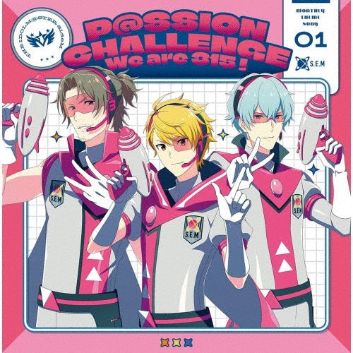 S.E.M - The Idolm@Ster Sidem ～P@Ssion Challenge We Are 315!～ Monthly Theme Song 01 S.E.M - Japan CD single