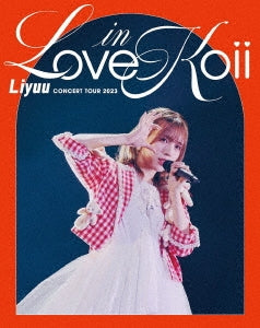 Liyuu - Liyuu Concert TOUR2023「LOVE in koii」 - Japan Blu-ray Disc