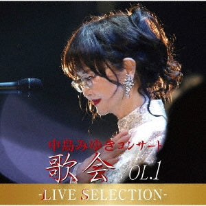 Miyuki Nakajima  -  Nakajima Miyuki Concert[Utakai Vol.1]-Live Selection-  -  Japan CD