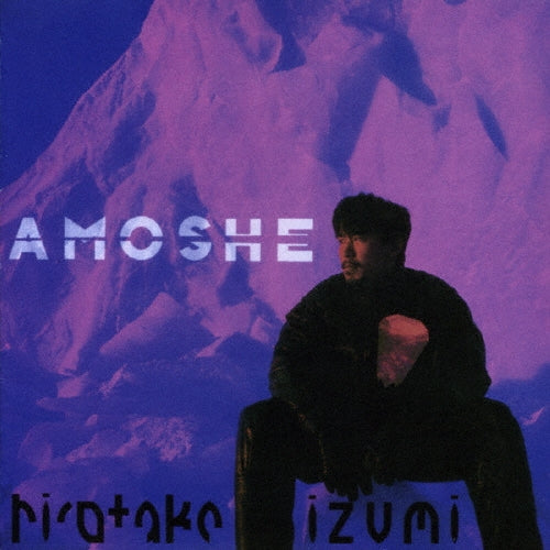 Hirotaka Izumi - AMOSHE - Japan CD