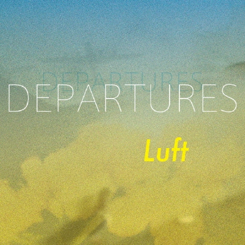 Luft - Departures - Japan CD