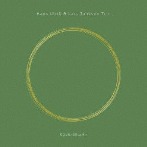 Hans Ulrik、Lars Jansson Trio - Hans Ulrik & Lars Jansson Trio - Equilibrium + [Japan CD] DDCJ-4010 - Japan CD