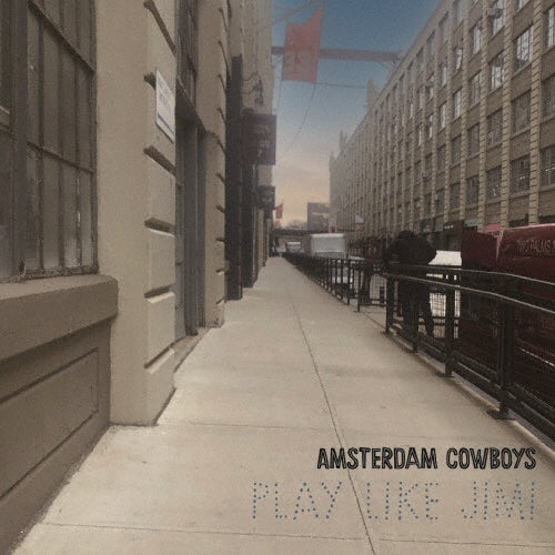 Amsterdam Cowboys - Play Like Jimi - Japan CD
