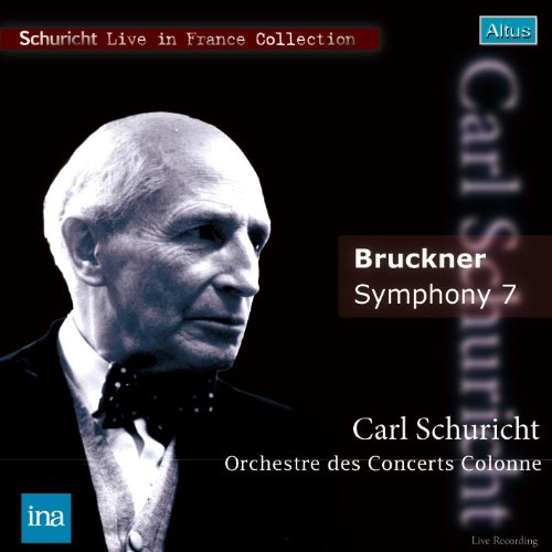 Bruckner (1824-1896) - Symphony No.7 : Schuricht / Concerts Colonne Orchestra (1956) - Import CD