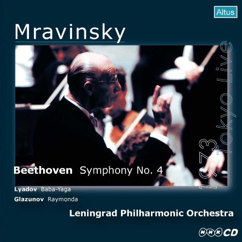 Beethoven (1770-1827) - Beethoven Symphony No.4, Liadov, Glazunov : Mravinsky / Leningrad Philharmonic (1973 Tokyo) - Import HQCD